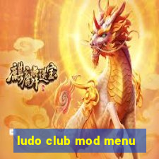 ludo club mod menu